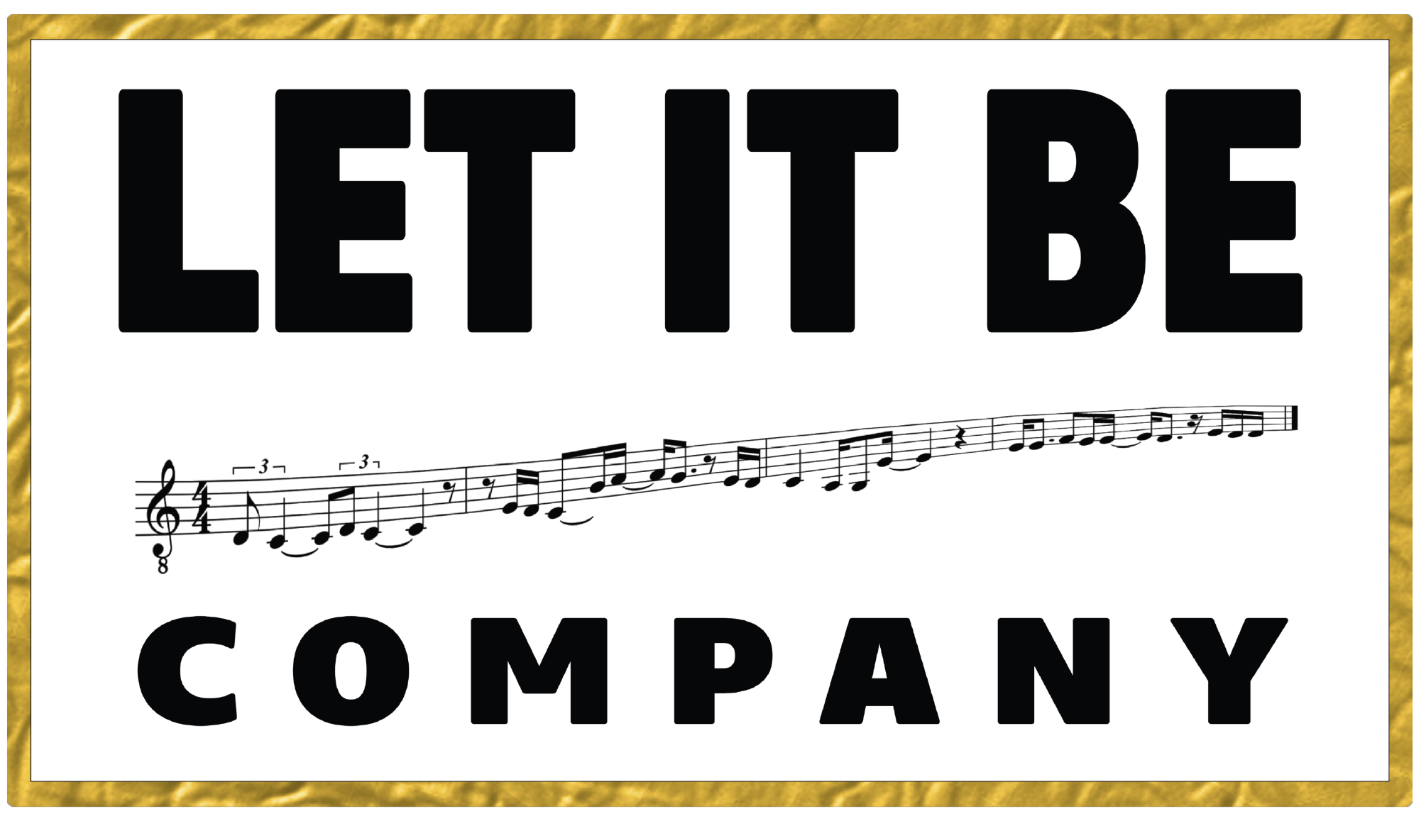 Let It Be Company, LLC